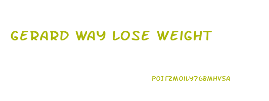 gerard way lose weight