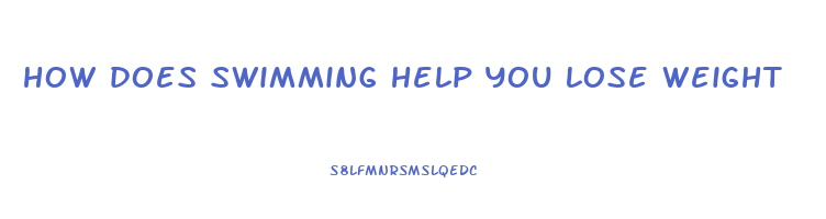 how does swimming help you lose weight