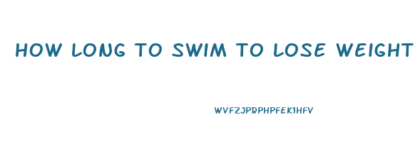 how long to swim to lose weight