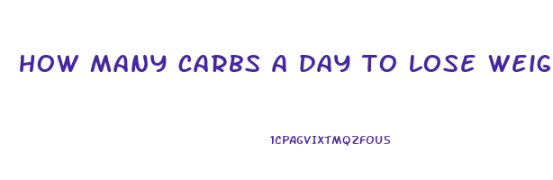 how many carbs a day to lose weight