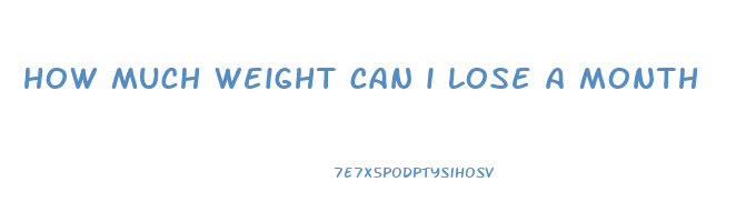how much weight can i lose a month