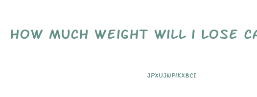 how much weight will i lose calorie calculator