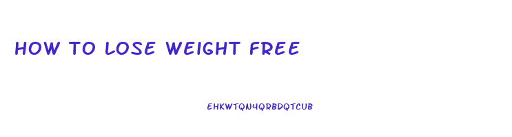 how to lose weight free