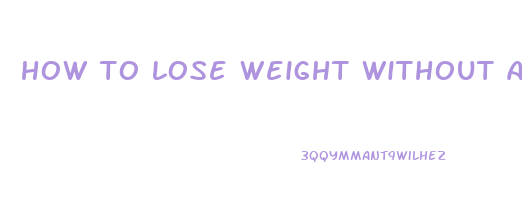 how to lose weight without a thyroid