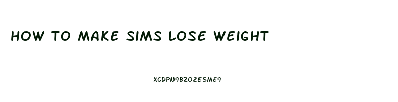 how to make sims lose weight