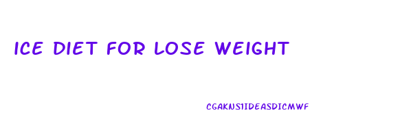 ice diet for lose weight