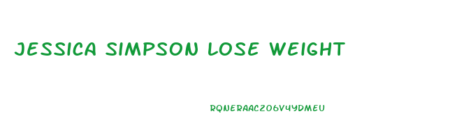 jessica simpson lose weight