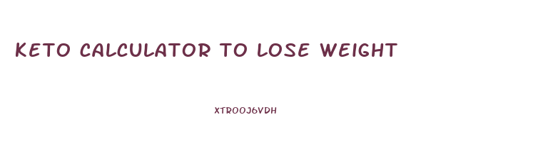 keto calculator to lose weight