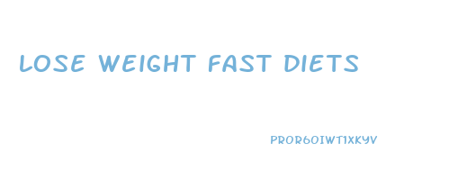 lose weight fast diets