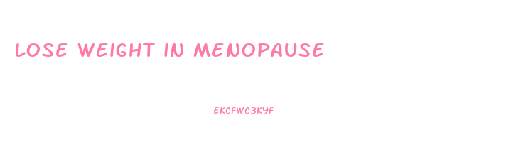 lose weight in menopause