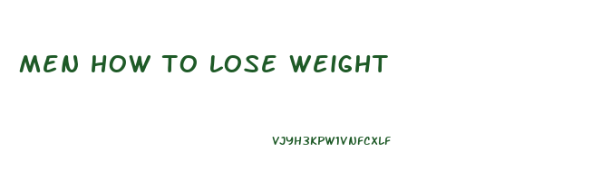 men how to lose weight