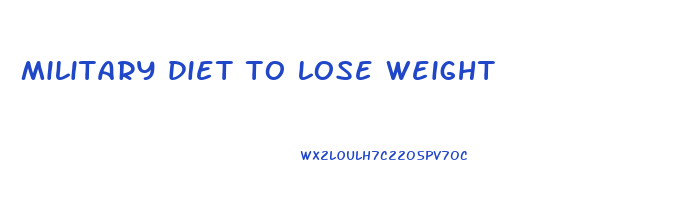 military diet to lose weight