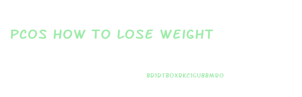 pcos how to lose weight