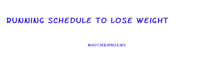 running schedule to lose weight