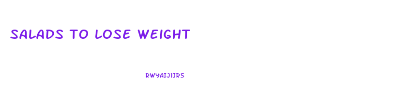 salads to lose weight