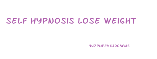 self hypnosis lose weight