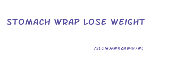 stomach wrap lose weight