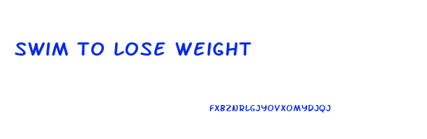 swim to lose weight
