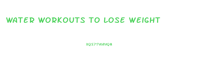 water workouts to lose weight