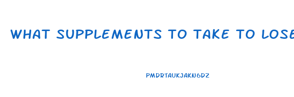 what supplements to take to lose weight