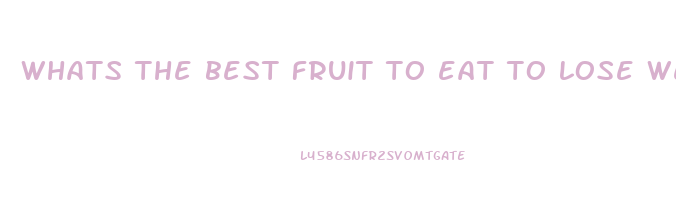 whats the best fruit to eat to lose weight