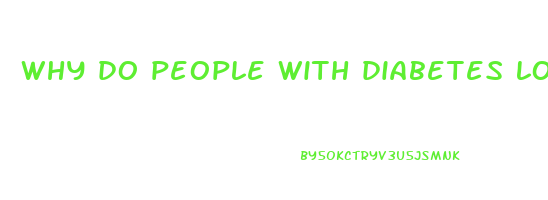 why do people with diabetes lose weight