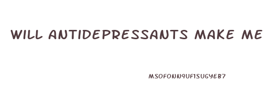 will antidepressants make me lose weight