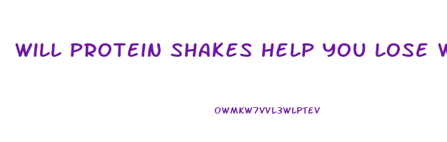 will protein shakes help you lose weight