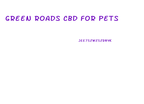 Green Roads Cbd For Pets