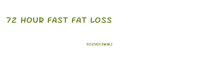 72 hour fast fat loss