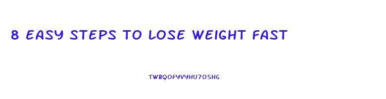 8 easy steps to lose weight fast