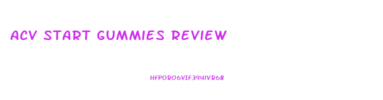 acv start gummies review