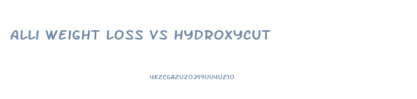 alli weight loss vs hydroxycut
