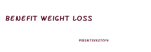 benefit weight loss
