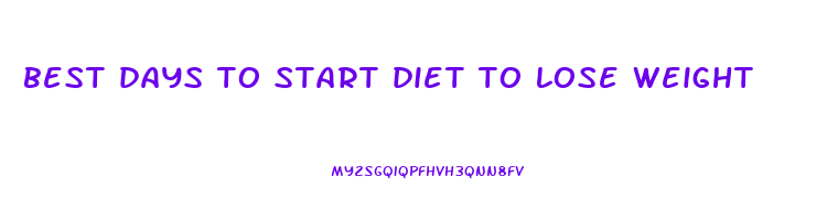 best days to start diet to lose weight