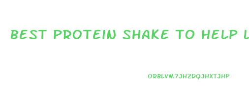 best protein shake to help lose weight