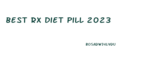 best rx diet pill 2023