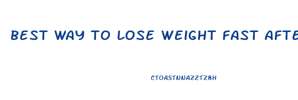 best way to lose weight fast after 40