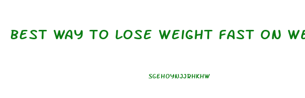 best way to lose weight fast on weight watchers