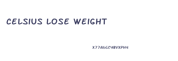 celsius lose weight