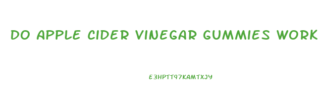 do apple cider vinegar gummies work to lose weight