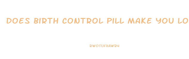 does birth control pill make you lose weight