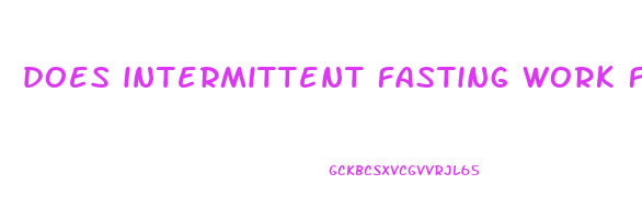 does intermittent fasting work for fat loss