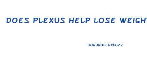 does plexus help lose weight