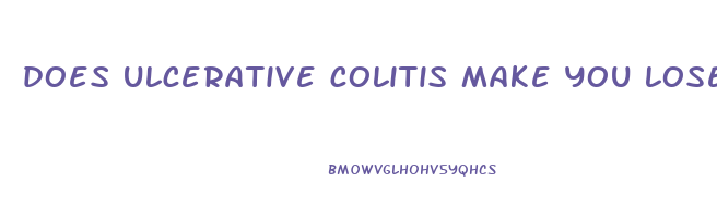 does ulcerative colitis make you lose weight
