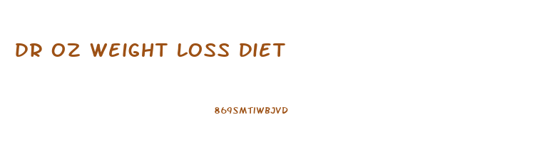 dr oz weight loss diet