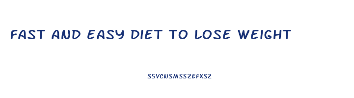 fast and easy diet to lose weight
