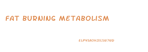 fat burning metabolism