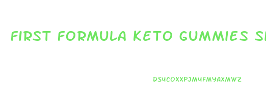 first formula keto gummies side effects