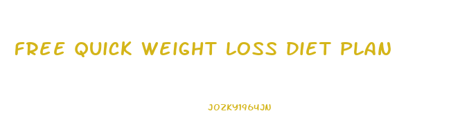 free quick weight loss diet plan
